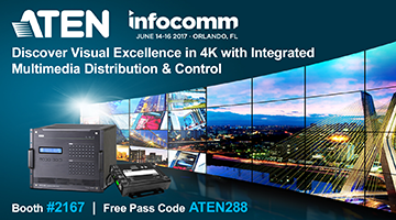 Don't Miss ATEN at InfoComm 2017!