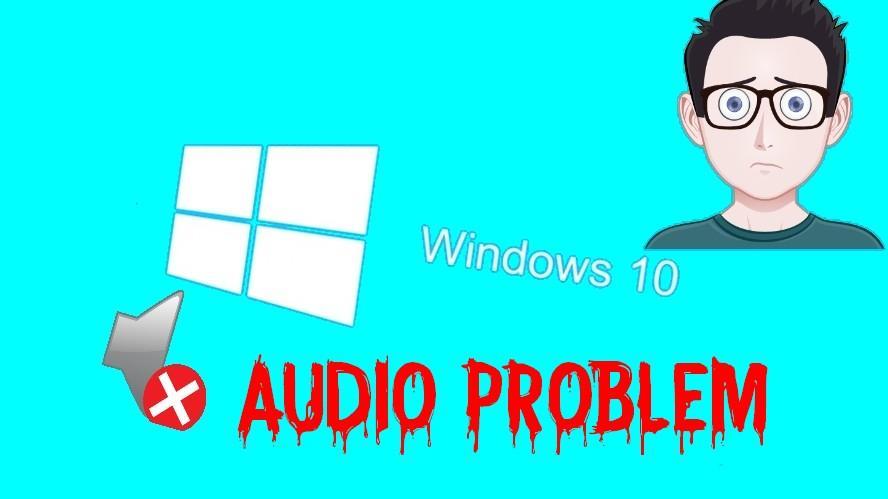 audio problem windows 10