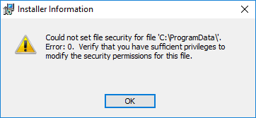 Solved: Error 0: Could not set file security for file C:\ProgramData ...