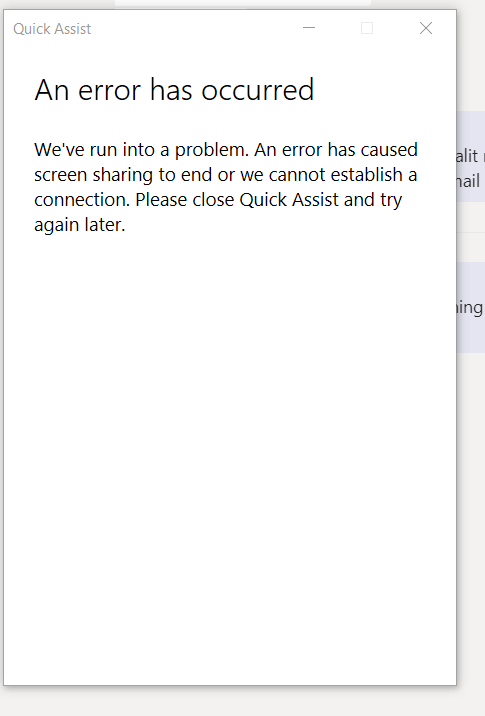 Windows 10 Quick Assist shows 'An error has occurred' after entering